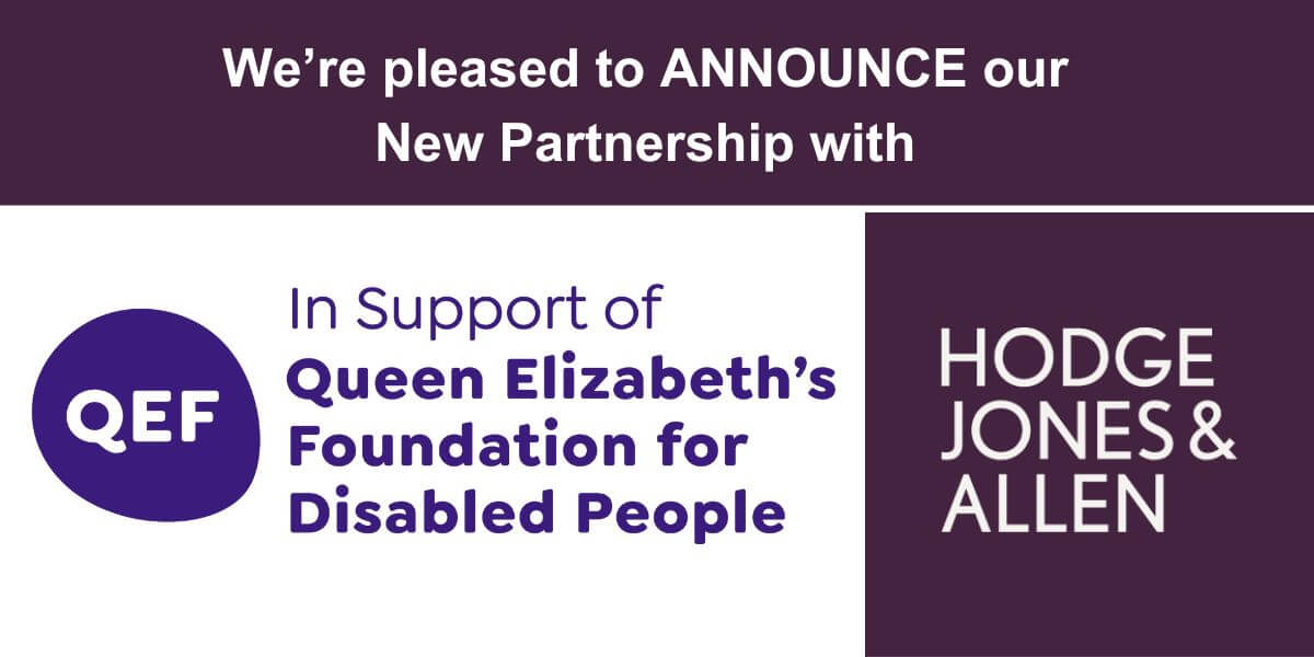Hodge Jones & Allen Announces Exciting New Partnership with Queen Elizabeth’s Foundation for Disabled People